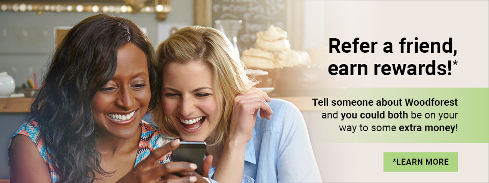 Refer a friend, earn rewards!* Tell someone about ForestNational and you could both be on your way to some extra money! *Learn More clicking here